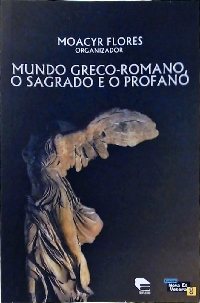 Mundo Greco-romano, O Sagrado E O Profano