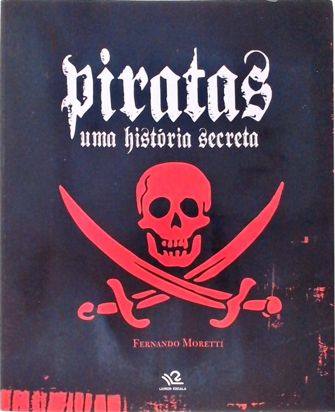 Piratas: Uma História Secreta