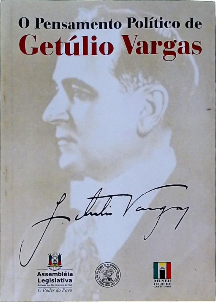 O Pensamento Político de Getúlio Vargas