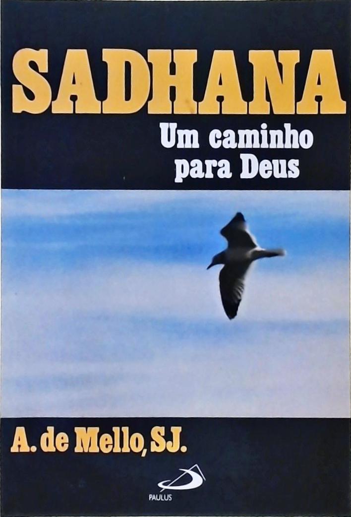 Sadhana - Um Caminho Para Deus