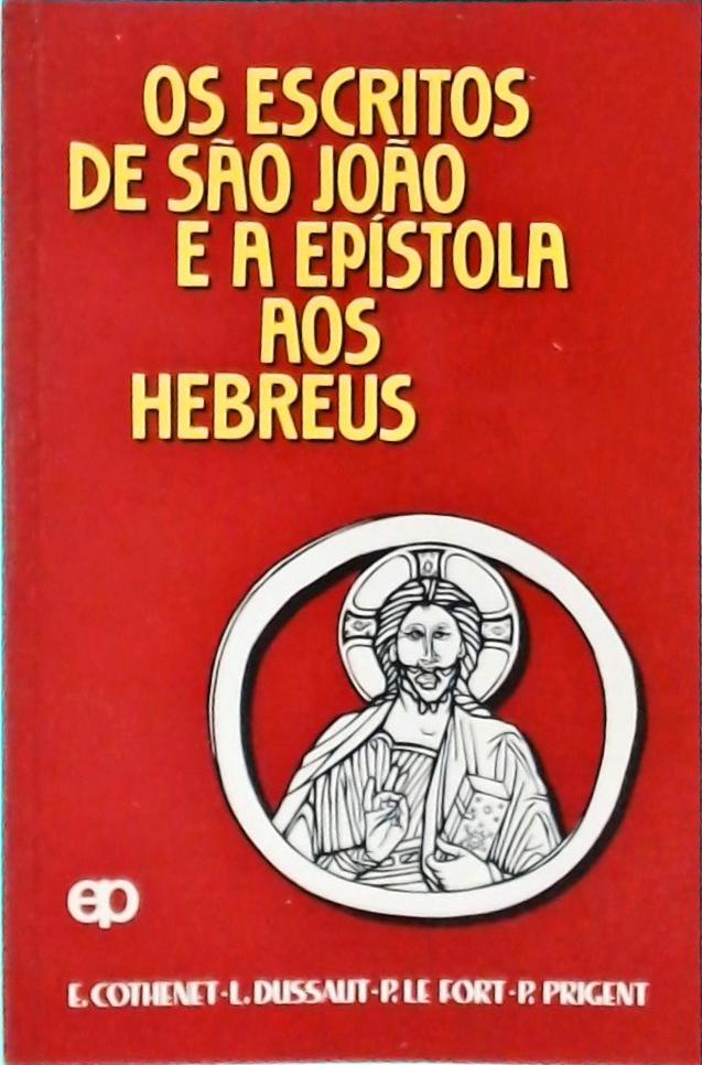 Os Escritos De São João E A Epístola Aos Hebreus