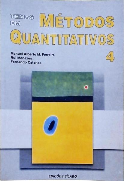 Temas Em Métodos Quantitativos -  Vol 4