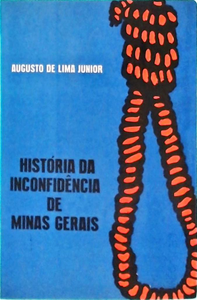 História da Inconfidência de Minas Gerais