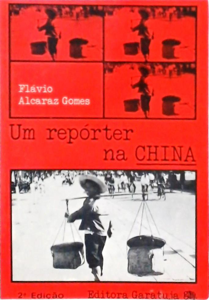 Um Repórter na China