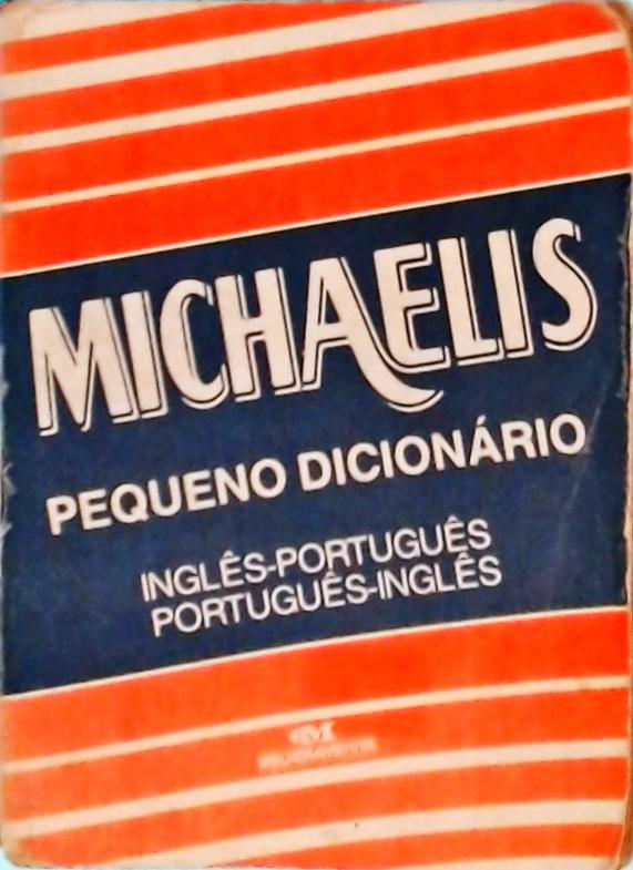 Michaelis: Pequeno Dicionário Inglês-português Português-inglês (1999)
