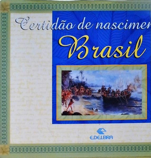 Certidão De Nascimento Do Brasil