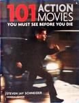 101 Action Movies: You Must See Before You Die