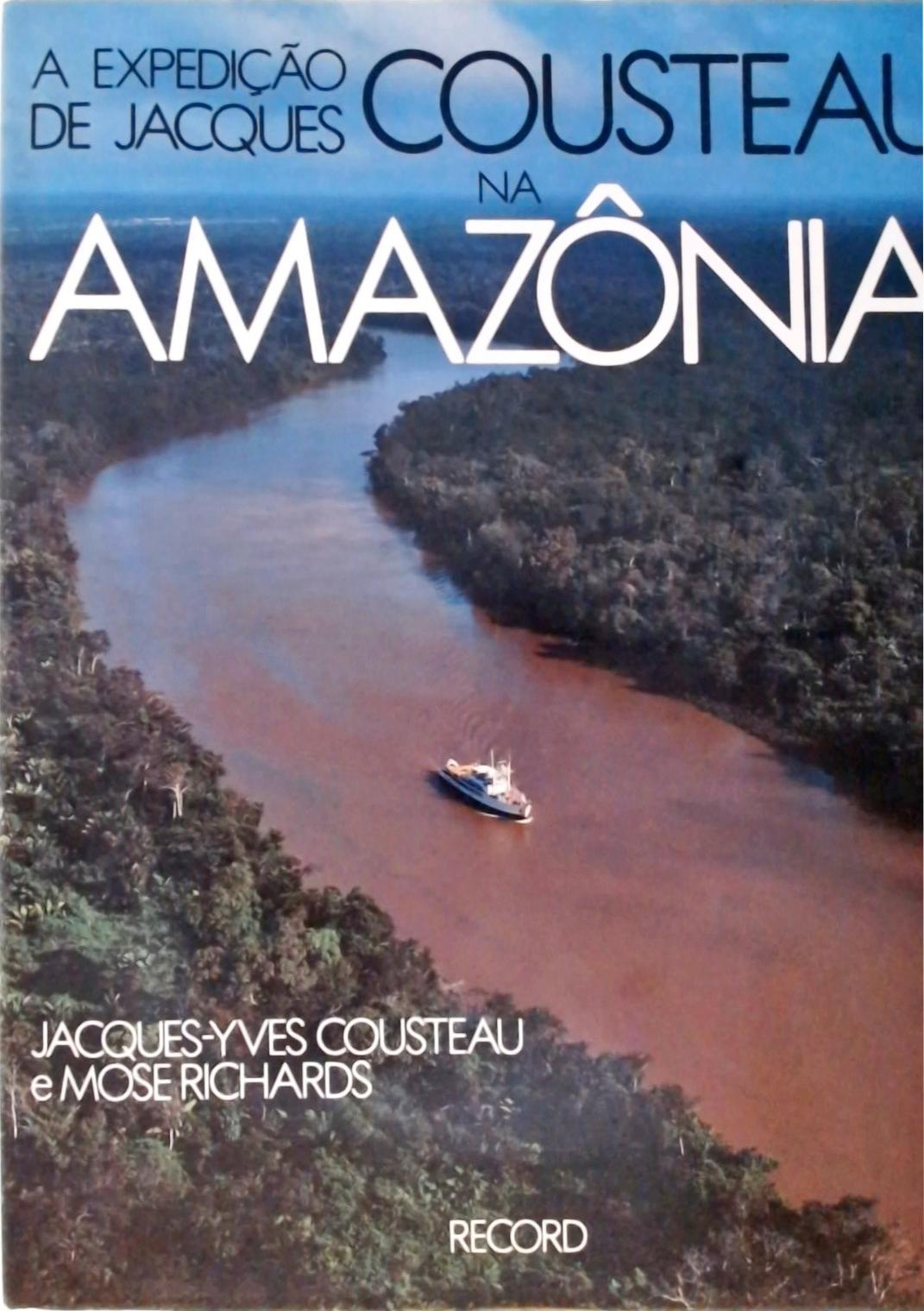 A Expedição de Jacques Cousteau na Amazônia