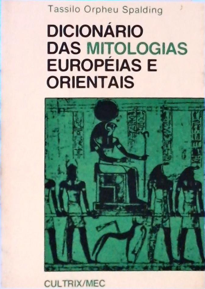 Dicionário das Mitologias Europeias e Orientais
