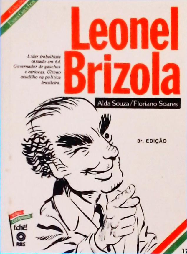 Esses Gaúchos: Leonel Brizola