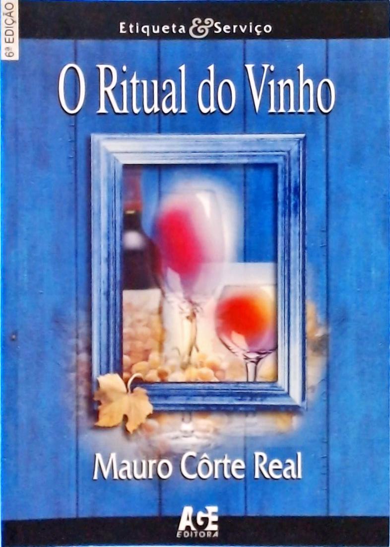 O Ritual Do Vinho