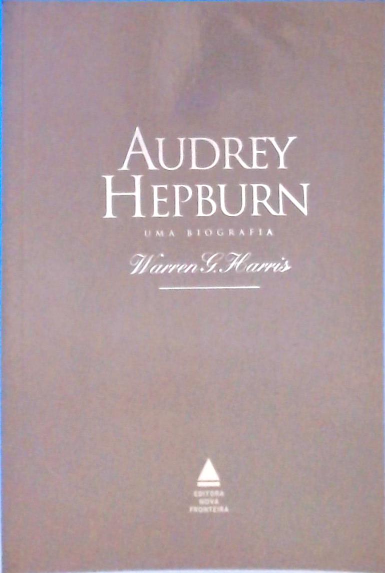 Audrey Hepburn: Uma Biografia