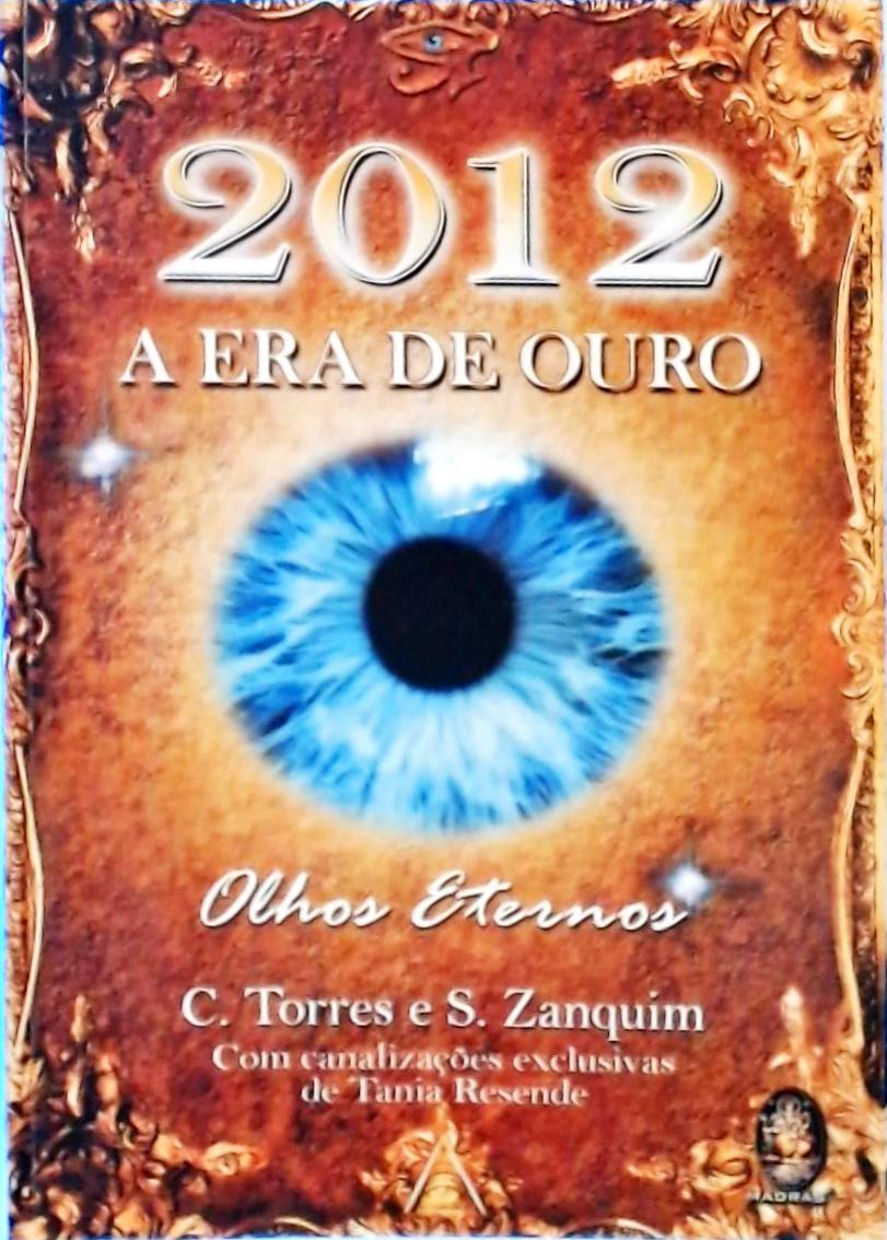 2012: A Era De Ouro