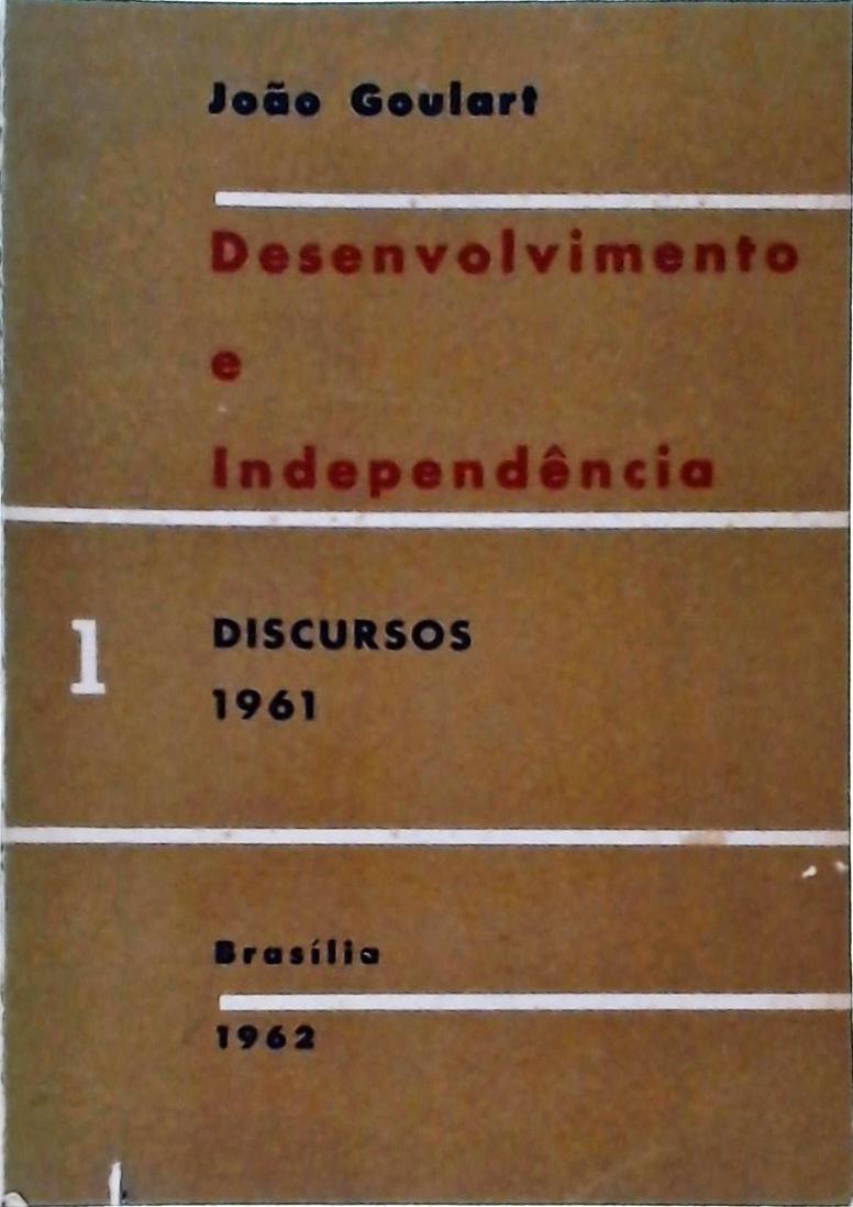 Desenvolvimento e Independência - Discursos 1961; 1
