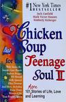 Chicken Soup For The Teenage Soul: 101 More Stories Of Life, Love And Learning Vol 2
