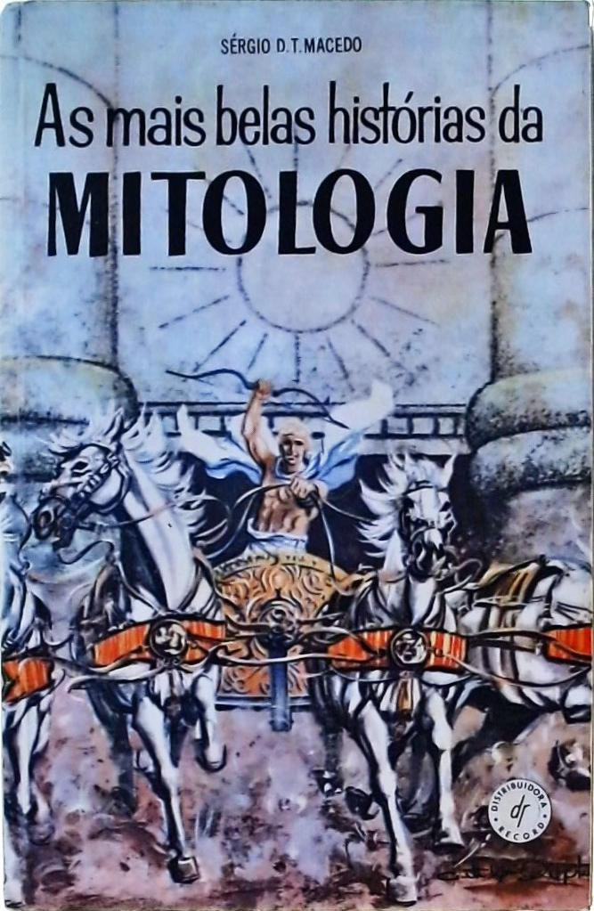 As Mais Belas Histórias da Mitologia