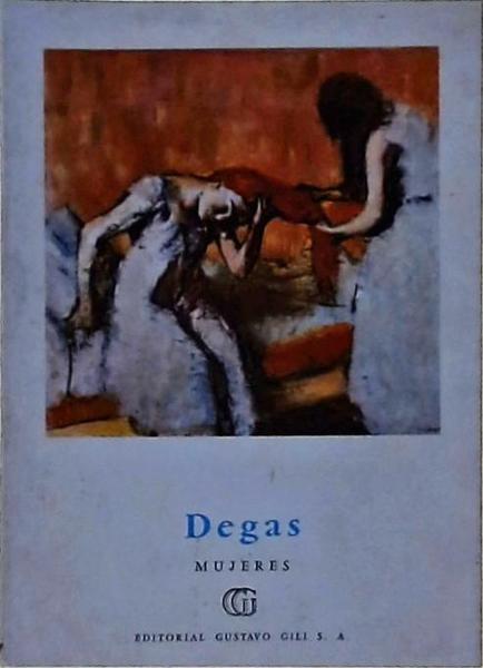 Degas: Mujeres Arreglándose