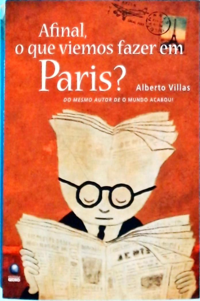 Afinal, O Que Viemos Fazer Em Paris?