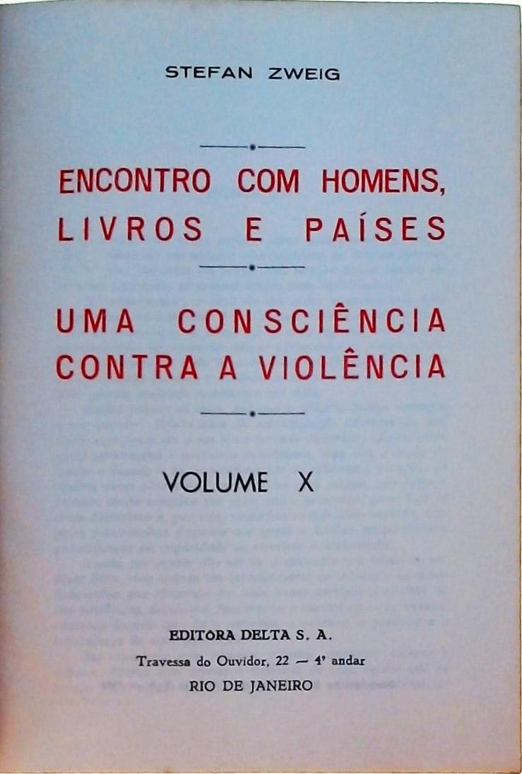 Encontro com homens, livros e países / Uma consciência contra a violência