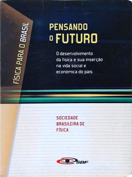 Física Para O Brasil: Pensando O Futuro