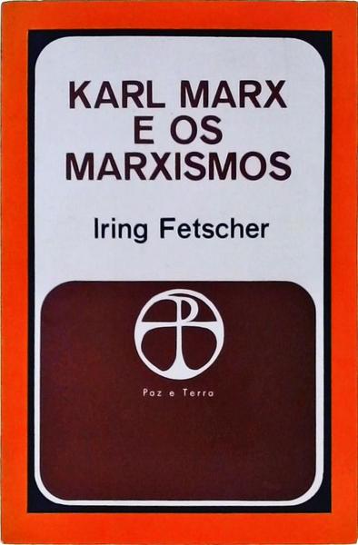 Karl Marx E Os Marxismos