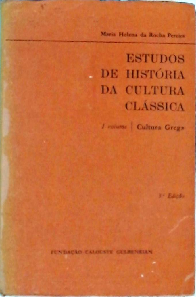 Estudos de Historia da Cultura Classica Vol 1