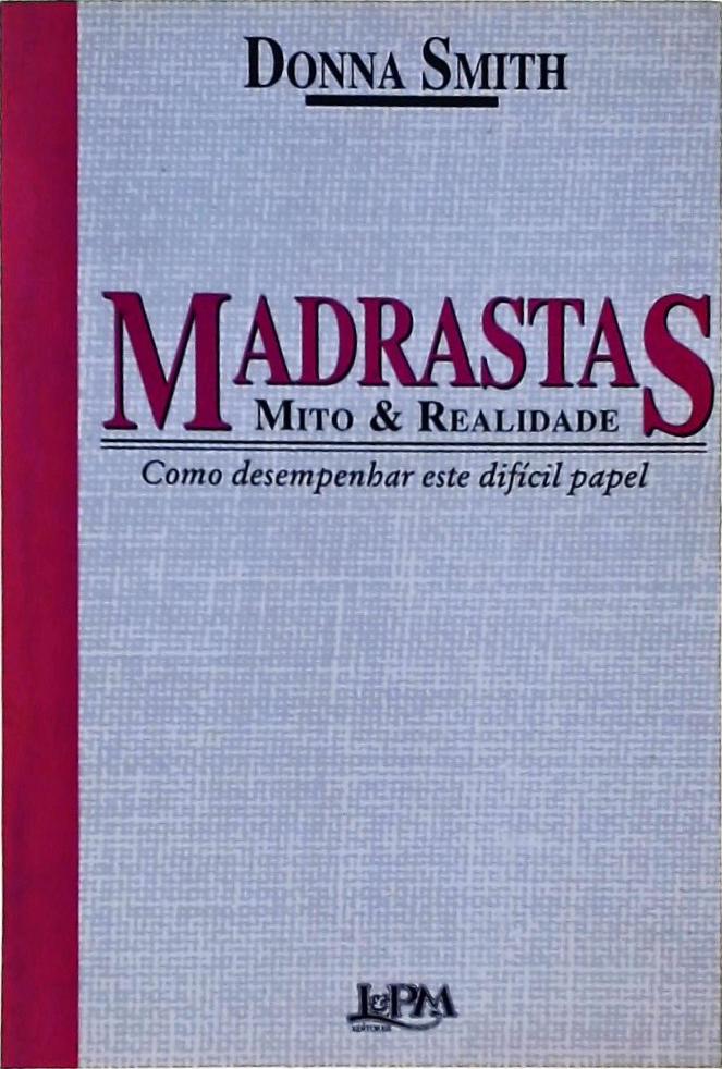 Madrastas - Mito E Realidade