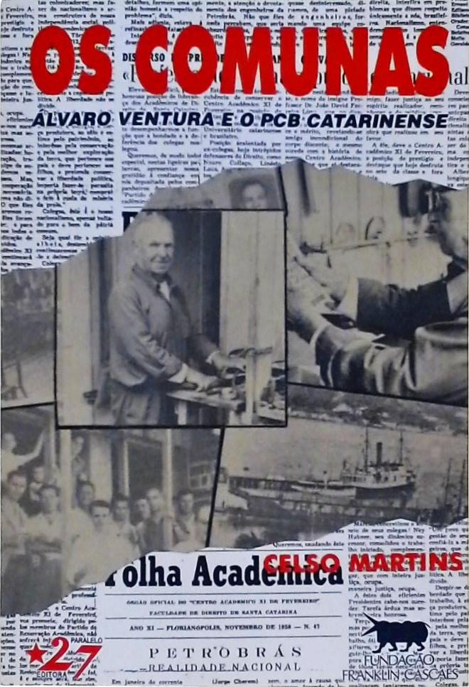 Os Comunas - Álvaro Ventura e o PCB Catarinense