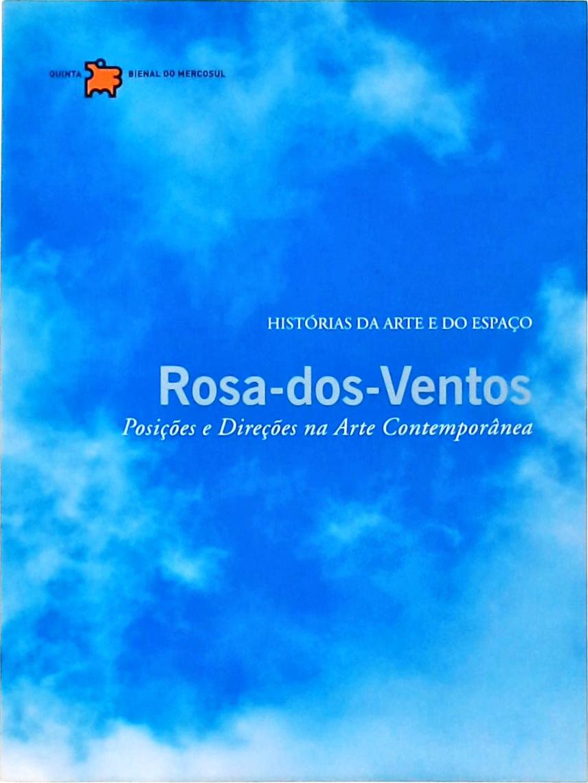 Rosa-dos-ventos - Posições E Direções Na Arte Contemporânea