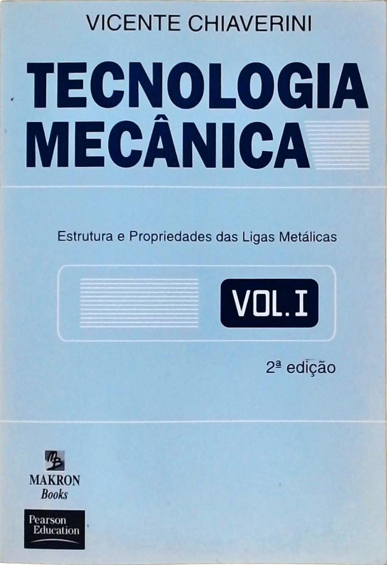 Tecnologia Mecânica Vol 1