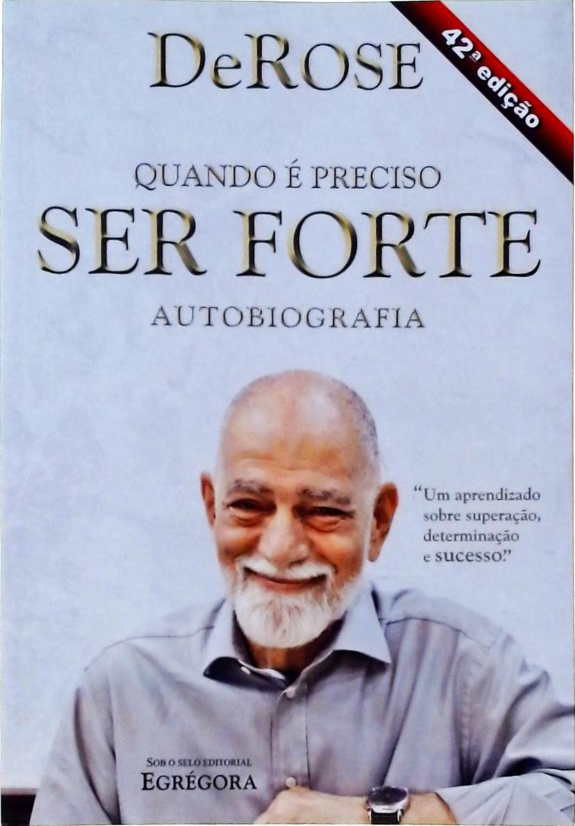 Quando É Preciso Ser Forte