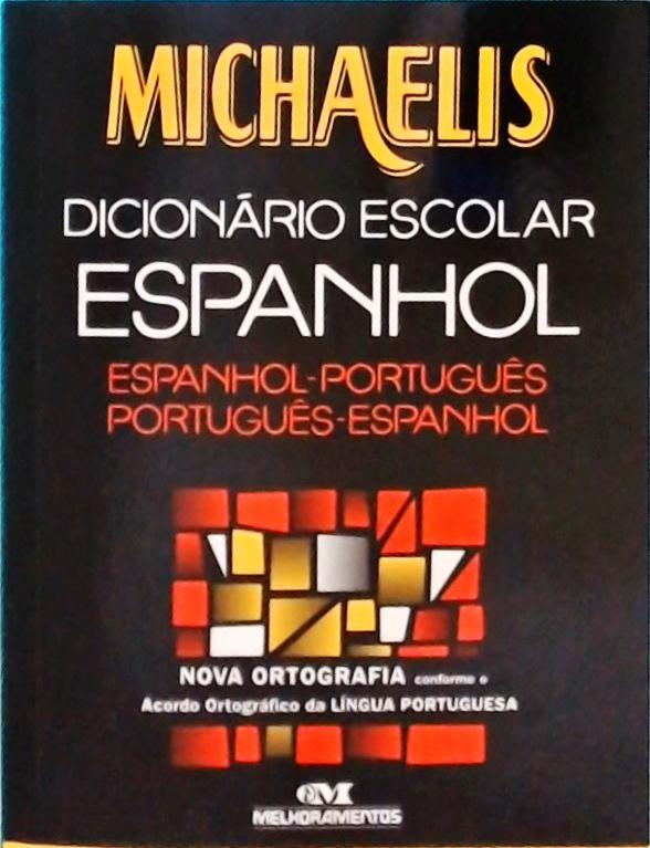 Michaelis: Dicionário Escolar Espanhol (2013 - Inclui Cd)
