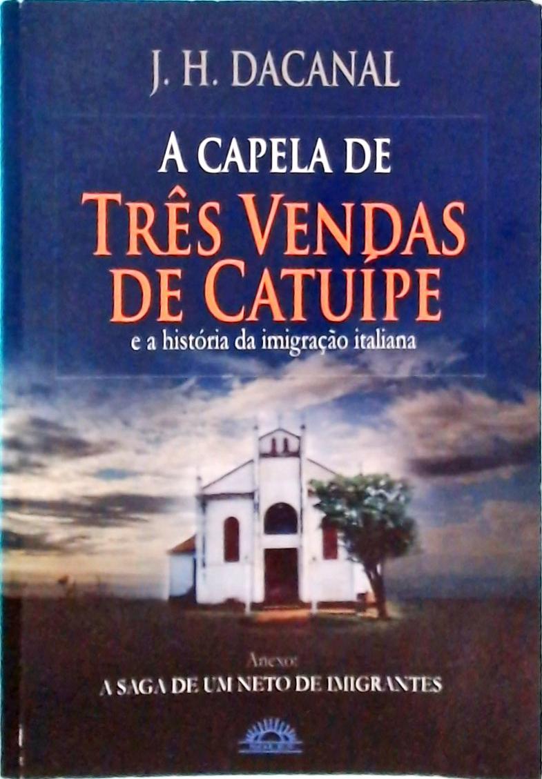 A Capela De Três Vendas De Catuípe