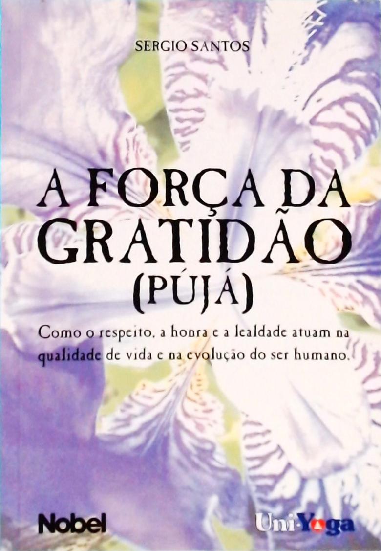 A Força Da Gratidão: Pújá