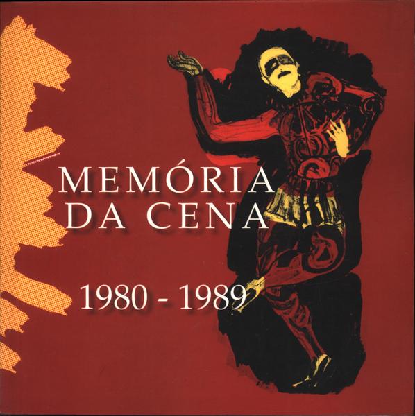 Memória Da Cena 1980-1989