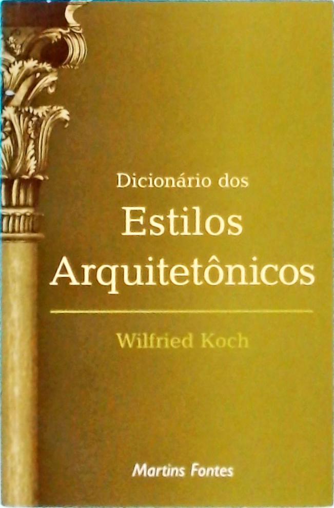 Dicionário Dos Estilos Arquitetônicos (2008)