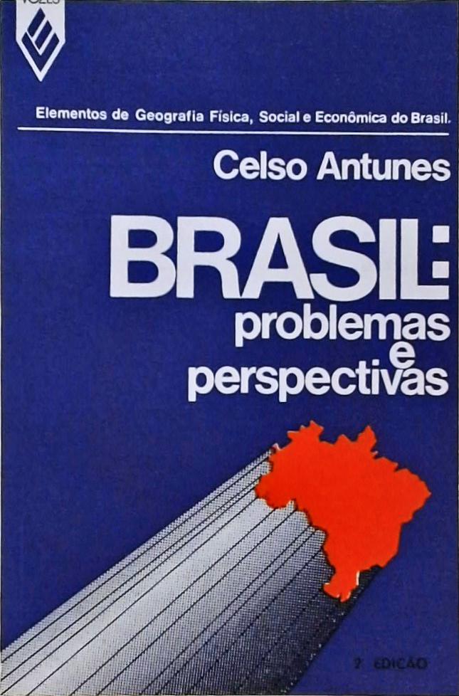 Brasil - Problemas e Perspectivas