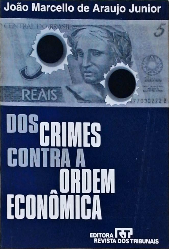 Dos Crimes Contra a Ordem Econômica