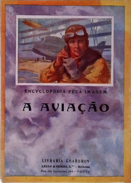 A Aviação - Encyclopedia pela Imagem