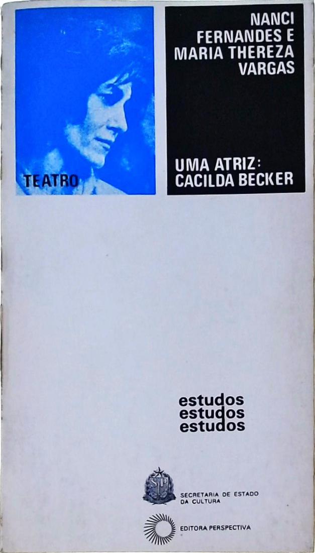 Uma Atriz - Cacilda Becker