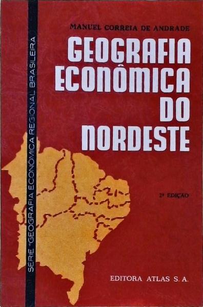 Geografia Econômica Do Nordeste
