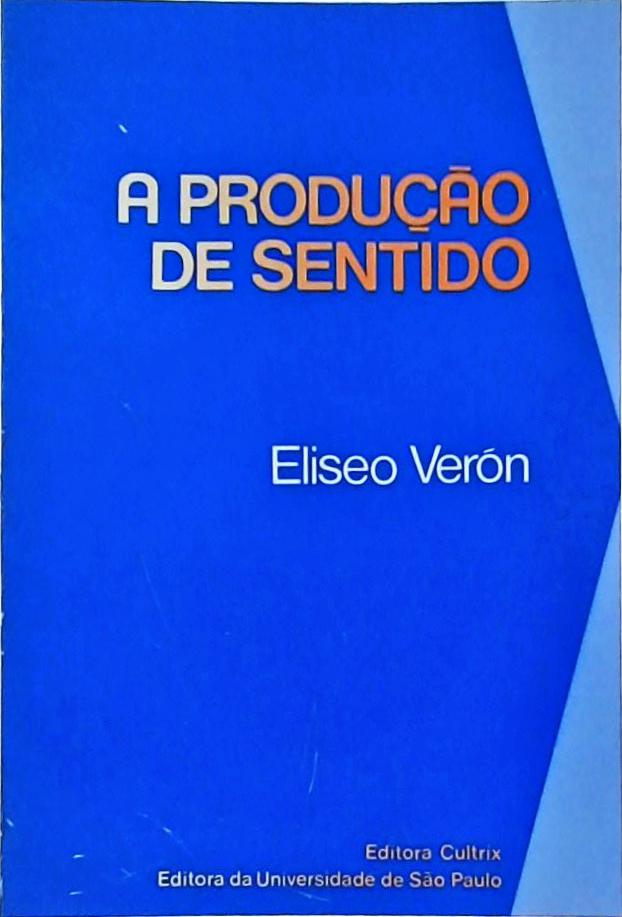 A Produção De Sentido