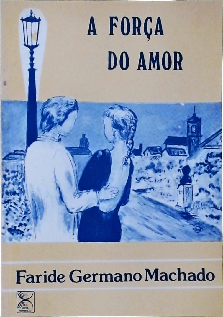 A Força Do Amor