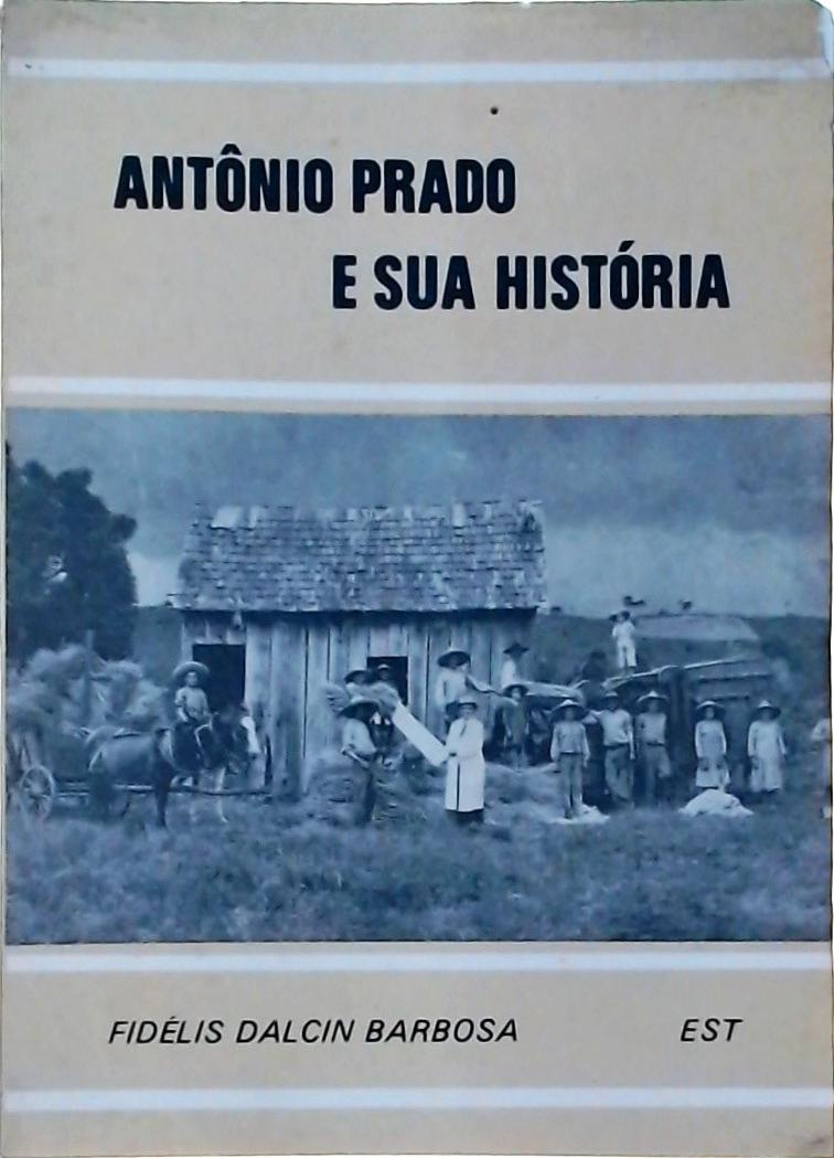 Antônio Prado e sua História