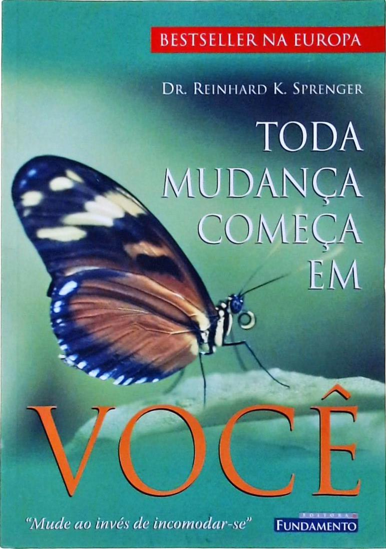 Toda Mudança Começa Em Você