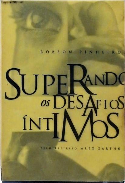 Superando Os Desafios Íntimos