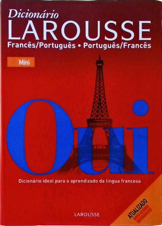 Dicionário Larousse Francês-português Português-francês (2009)