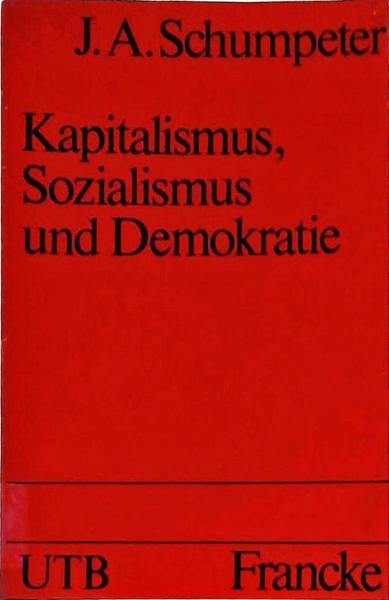 Kapitalismus, Sozialismus Und Demokratie