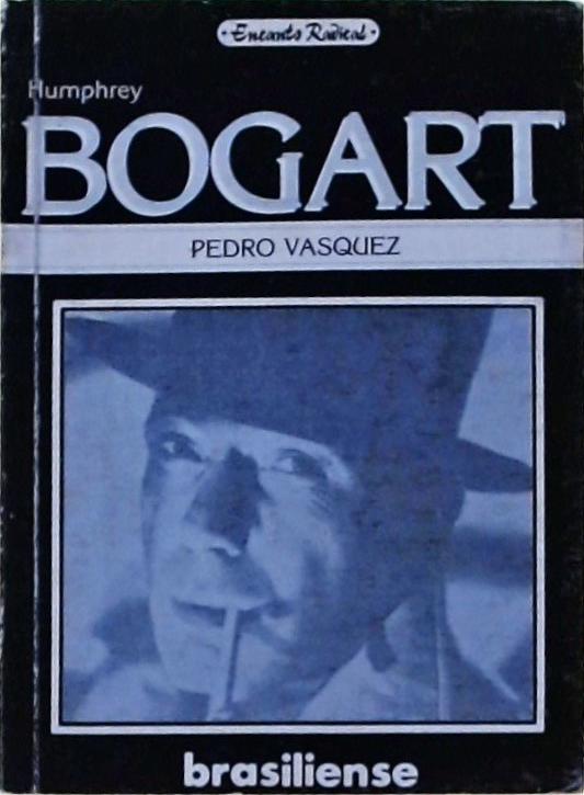 Humphrey Bogart - O Anjo de Cara Suja