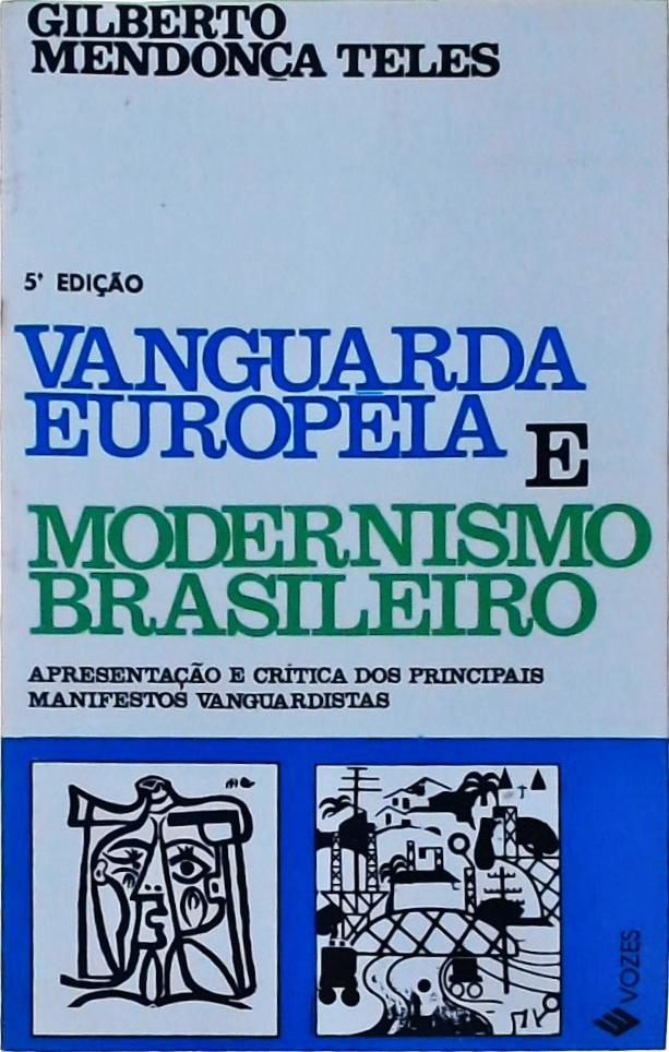 Vanguarda Européia e Modernismo Brasileiro